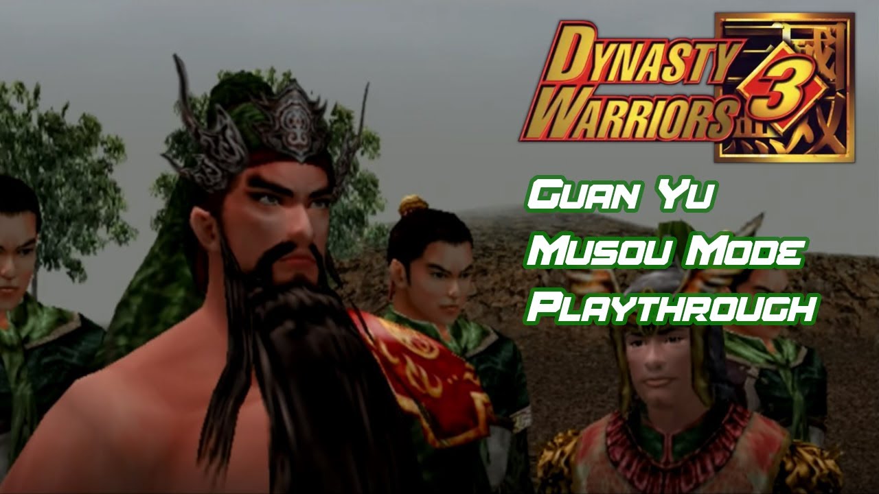 Dynasty Warriors 3 | Musou Mode - Guan Yu | Full Playthrough