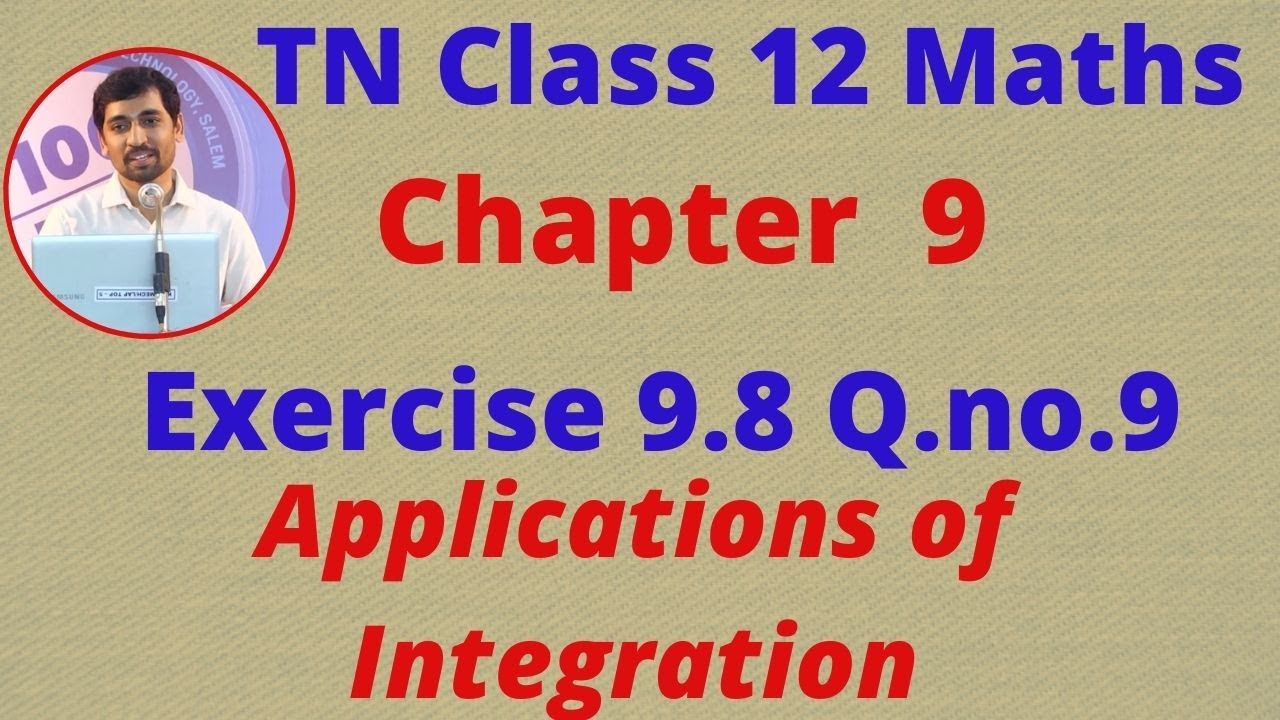 TN Class 12 Maths Chapter 9  Applications of Integration Exercise 9.8 Sum 9