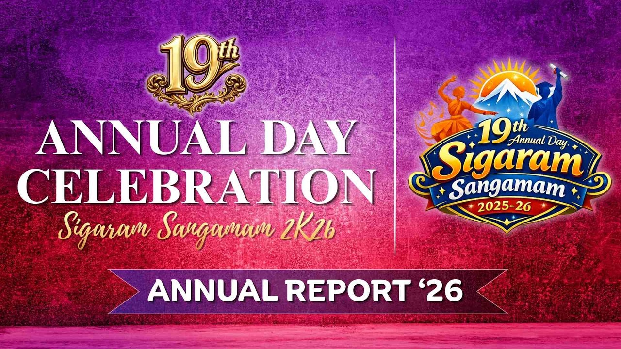 Annual day celebration| Sigaram Sangamam 2026|Annual report 2025 - 2026. 