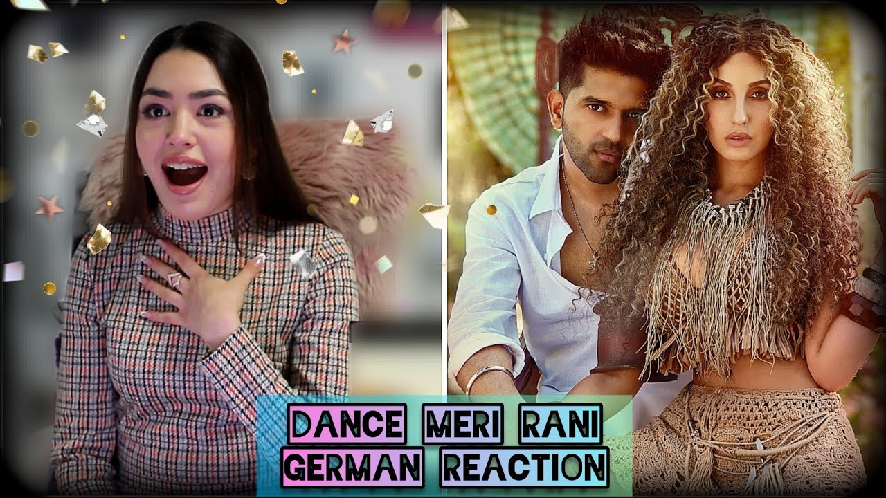 DANCE MERI RANI: Guru Randhawa Ft Nora Fatehi | German Reaction