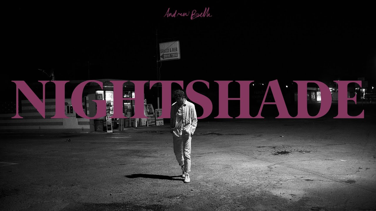 Andrew Belle - Nightshade (Official Music Video)