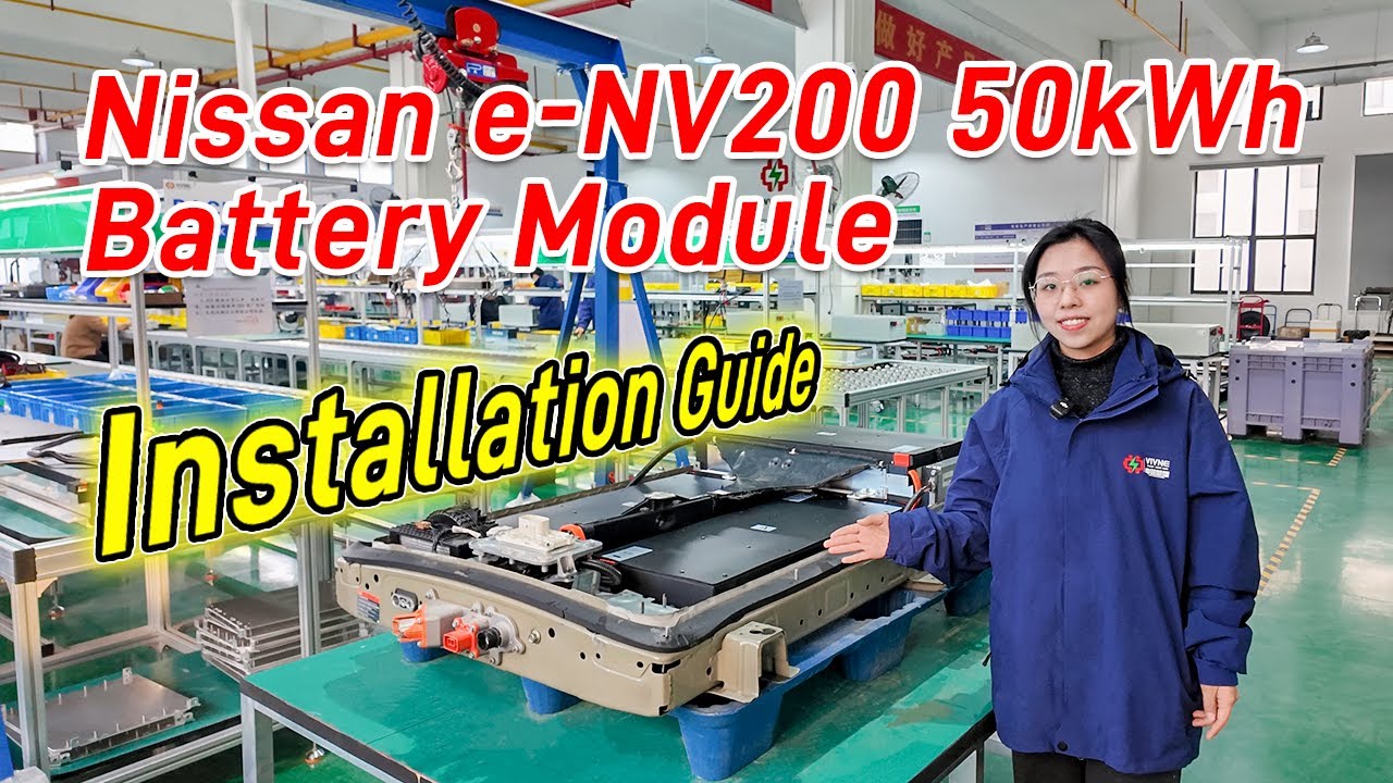 Nissan e-NV200 50kWh Module Kit Installation Guide | Extend to ~350km range