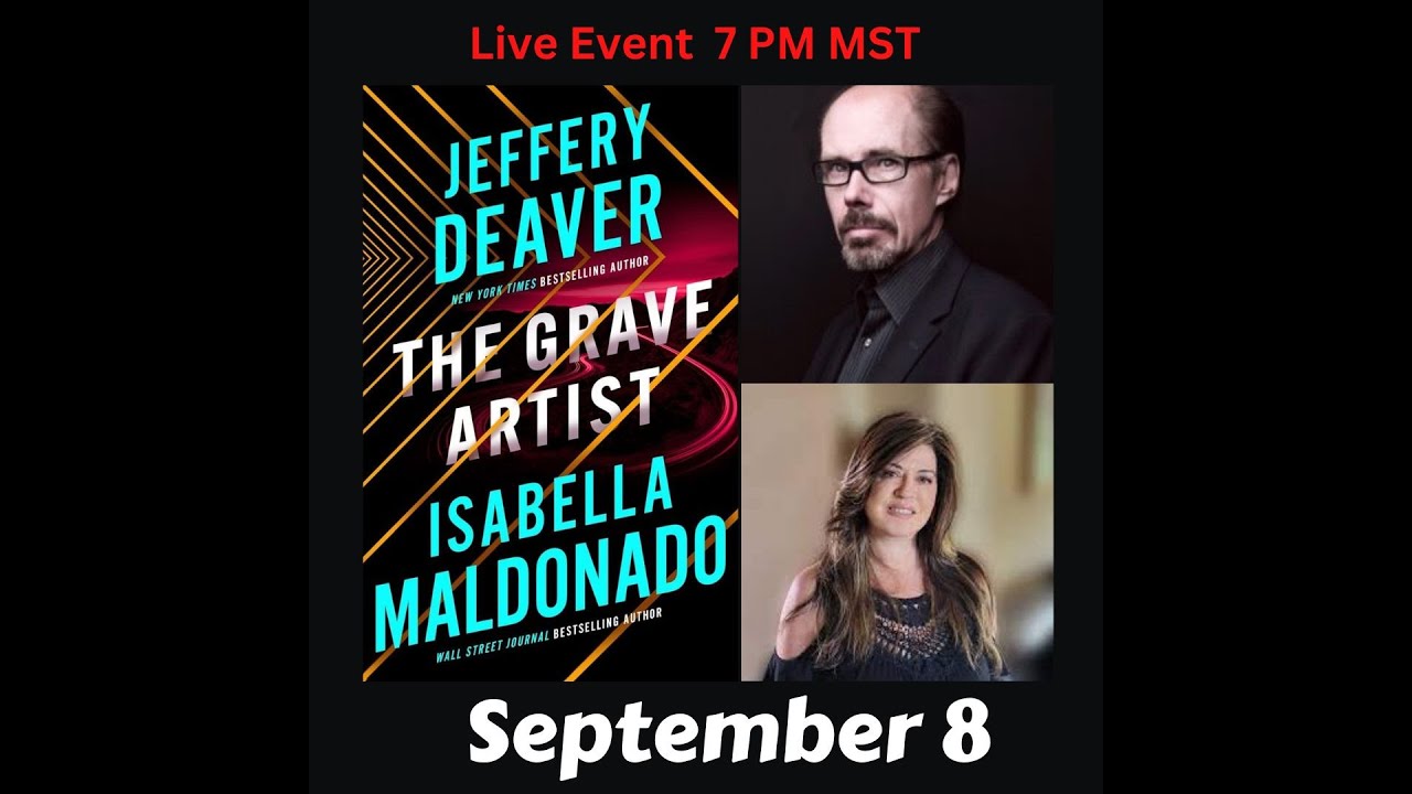 Jeffrey Deaver and Isabella Maldonado discuss The Grave Artist.