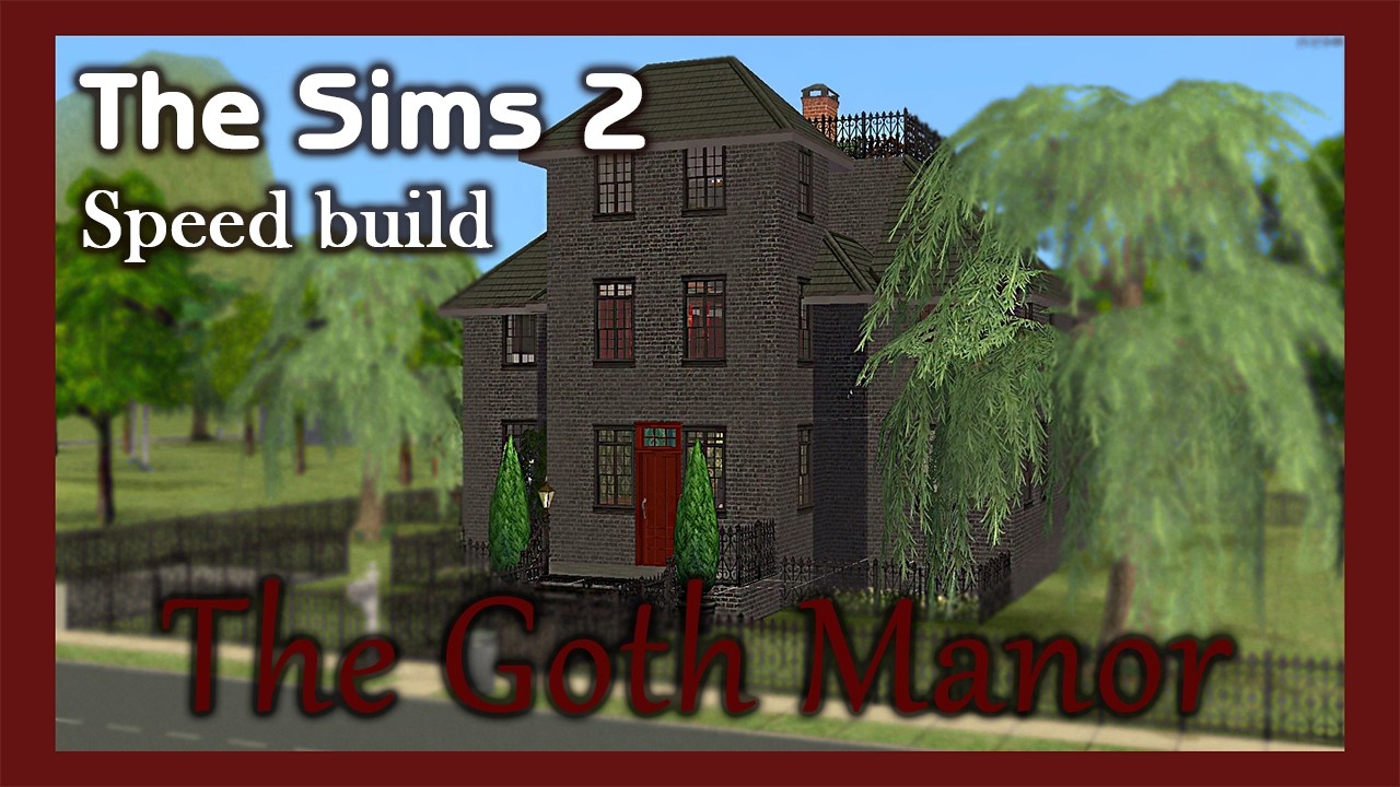 Sims 2 | Speed Build | The Goth Mansion