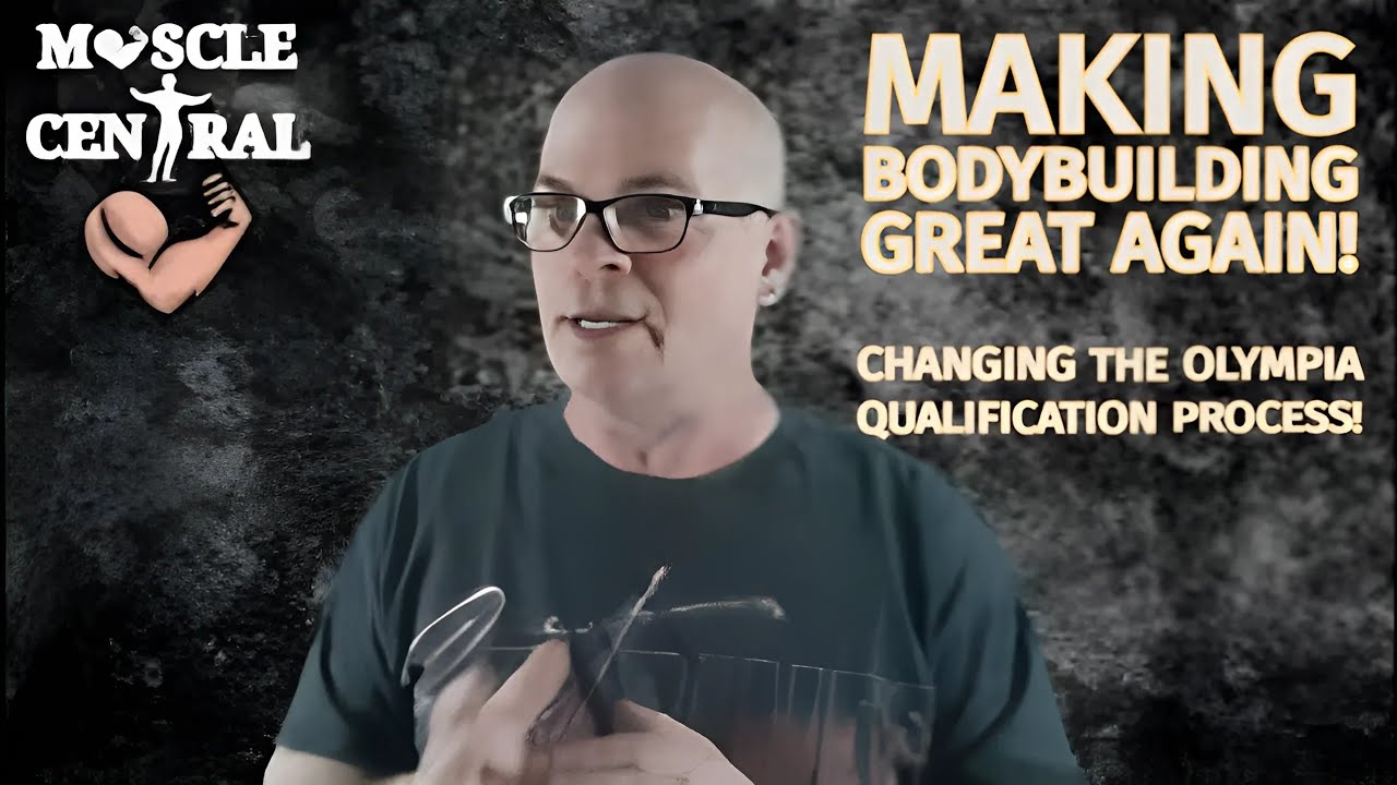 Changing The OLYMPIA QUALIFICATION Process! Making BODYBUILDING GREAT Again!