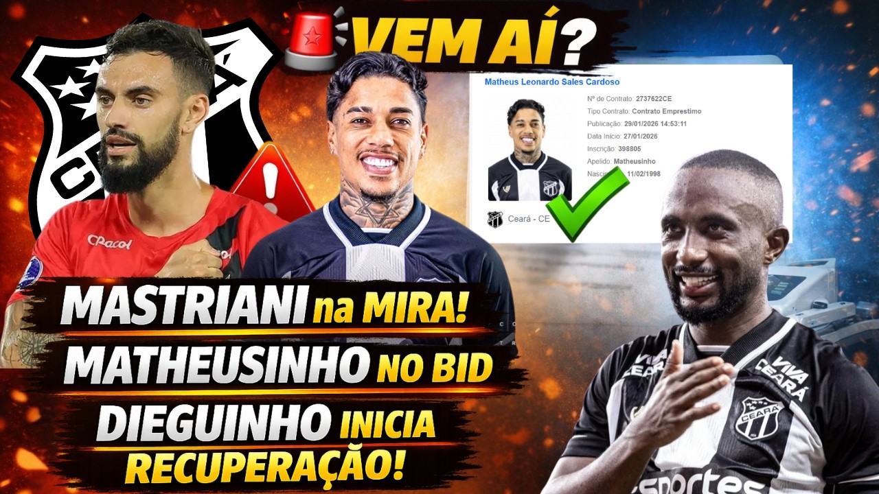 🚨VEM AÍ?⚫⚪MASTRIANI na mira! MATHEUSINHO no BID e DIEGUINHO inicia recuperação! #Ceará #CSC #Vozão