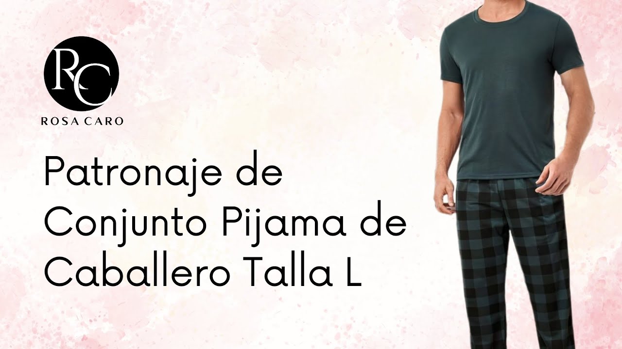 [PATRONAJE FACIL] Conjunto Pijama de Caballero Talla L
