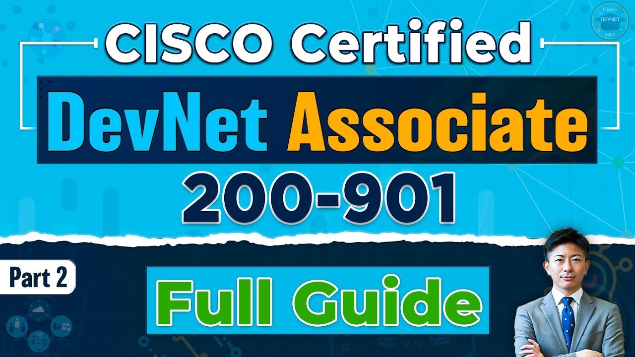 Cisco Certified DevNet Associate 200-901 Full Guide