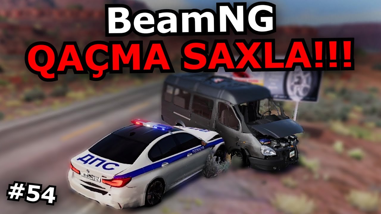 POLİSDƏN QAÇA BİLƏRSƏN? [BeamNG Drive] #54 Azərbaycanca