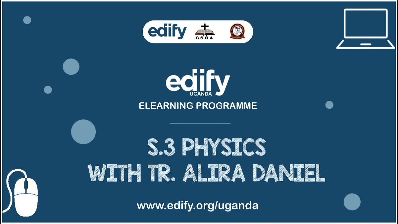 S.3 Physics with Tr. Daniel Alira