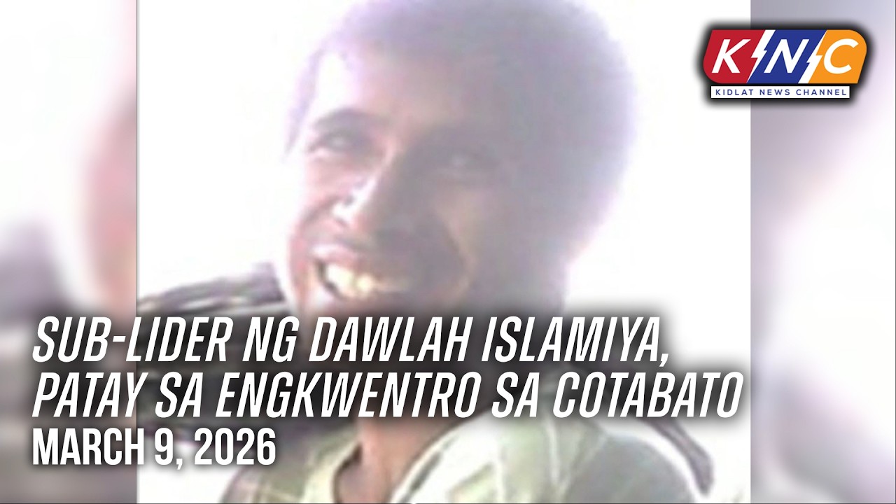 Sub-Lider ng Dawlah Islamiya patay sa engkwentro sa Cotabato | Kidlat News Channel (Mar 9 2026 12NN)