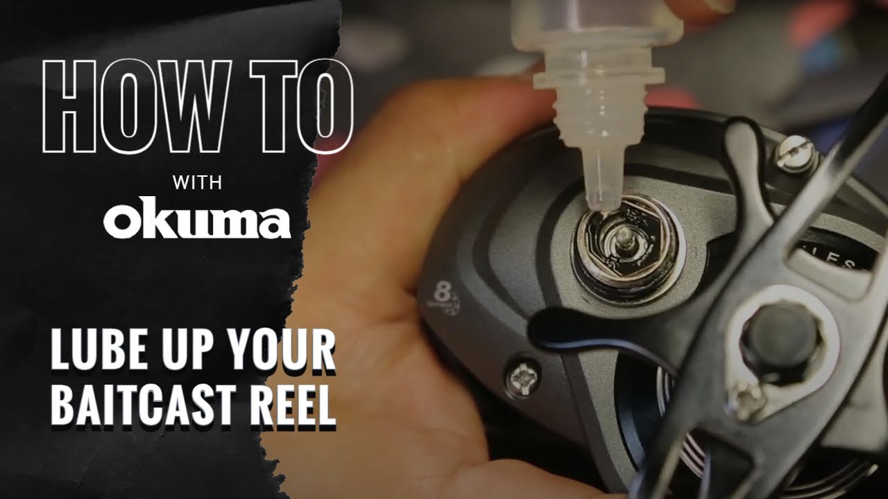 Okuma How To-  Lubricate Your Baitcast Reel