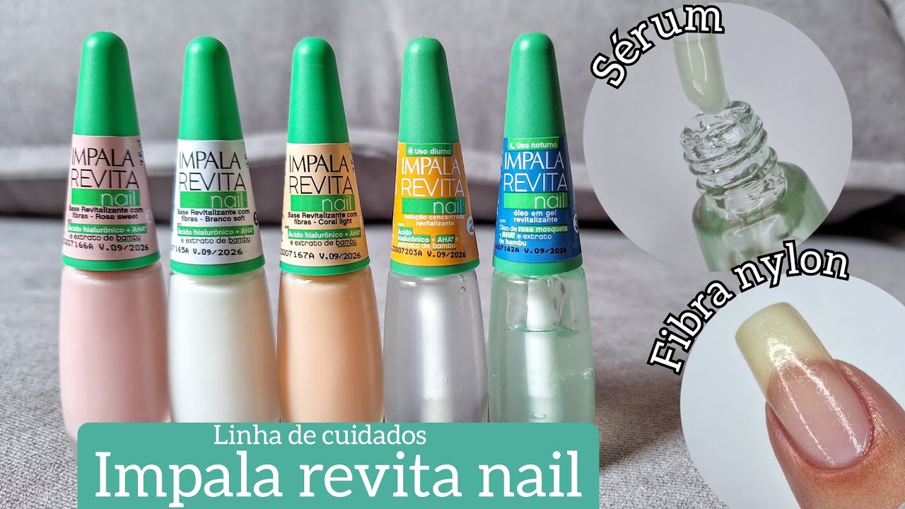LINHA DE CUIDADOS DA IMPALA REVITA NAIL PRIMEIRA IMPRESSÃO