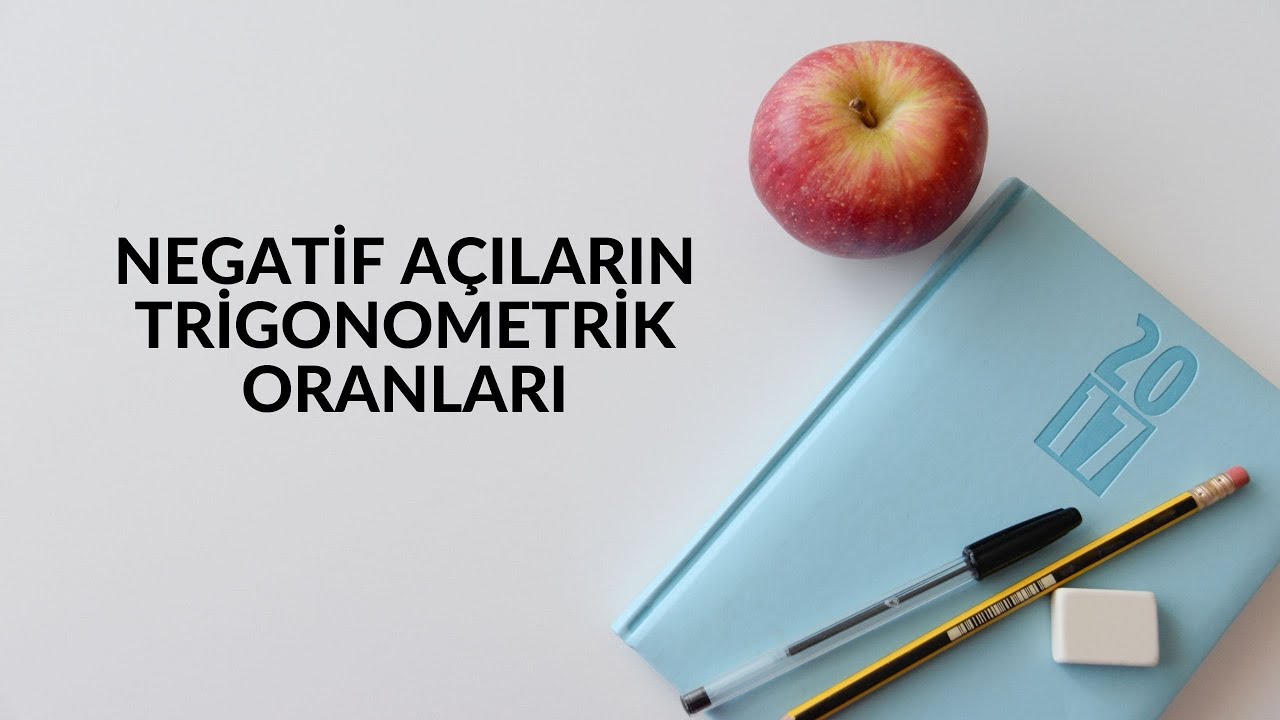 NEGATİF AÇILARIN TRİGONOMETRİK ORANLARI KONU ANLATIMI SONUÇ YAYINLARI