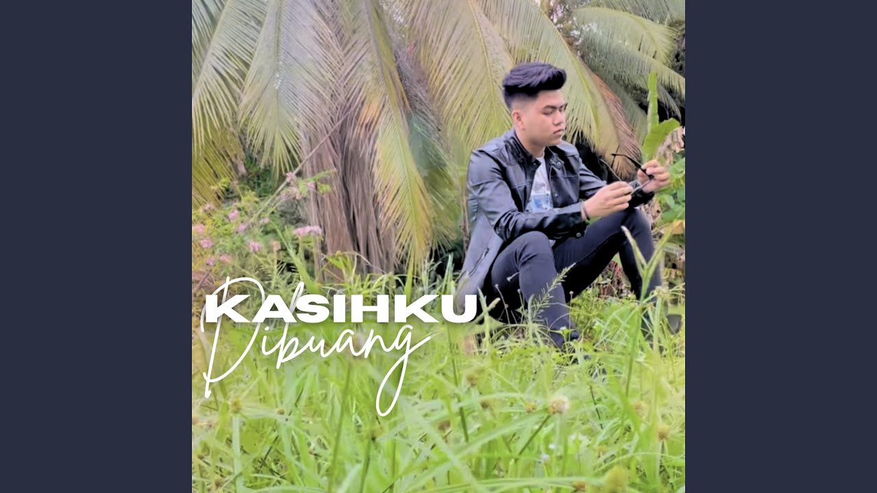 Kasihku Dibuang
