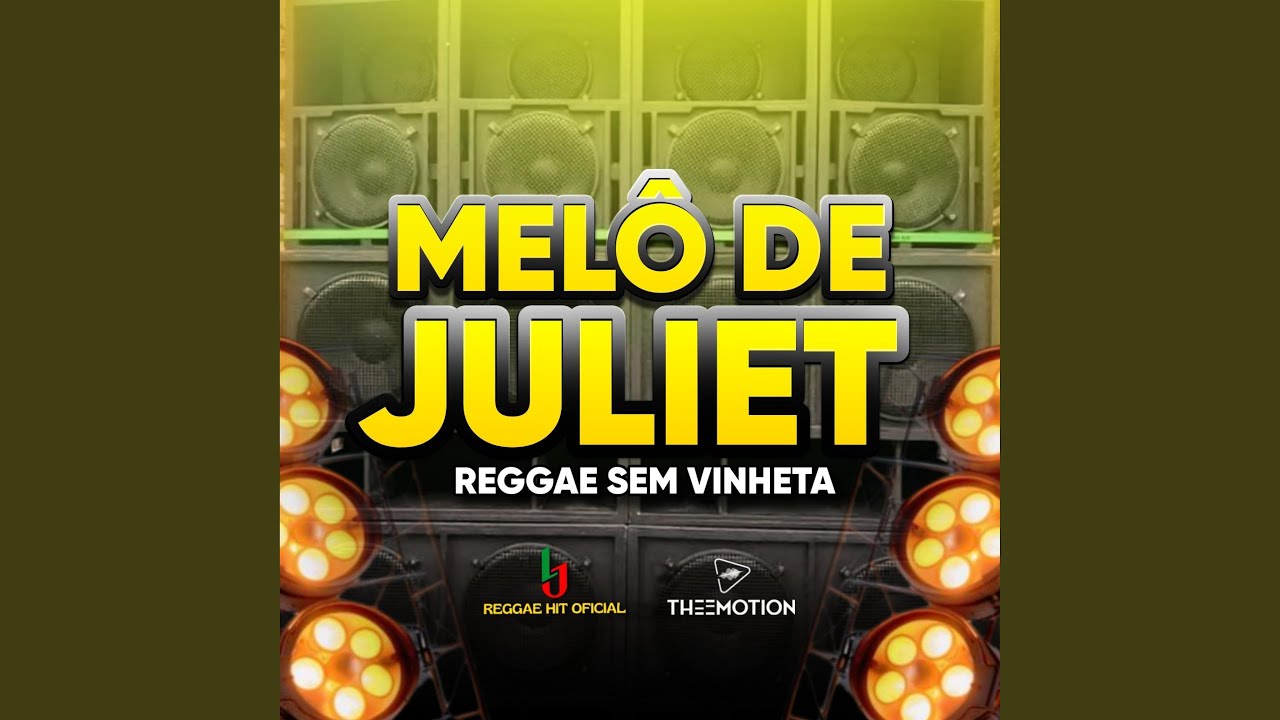 Melô De Juliet (sem vinhetas)
