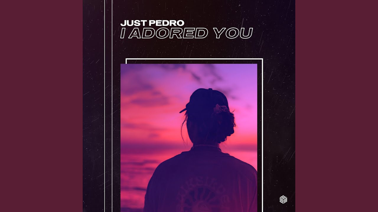 I Adored You