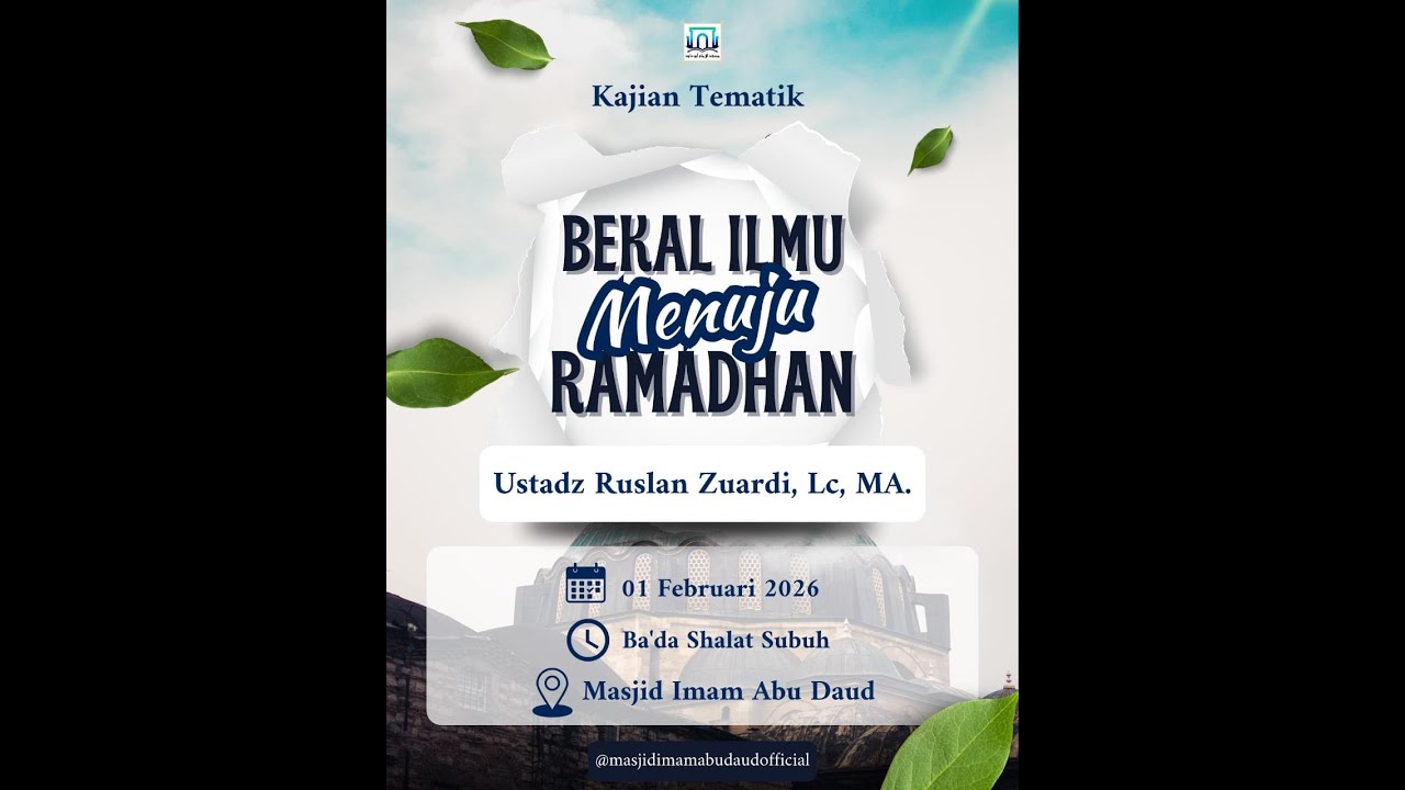 🔴 [LIVE] Kajian Tematik Islam Mesjid Jami' Al Imam Abu Daud