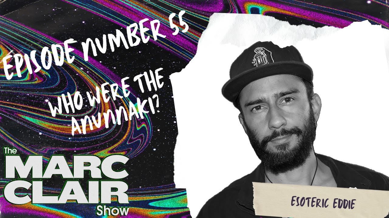 Who Were The Anunnaki? with Esoteric Eddie