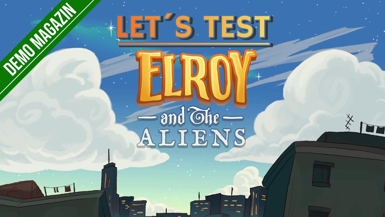 Let´s Test - ELROY & THE ALIENS - Deutsch (Demo) (Gameplay) (Einblick)