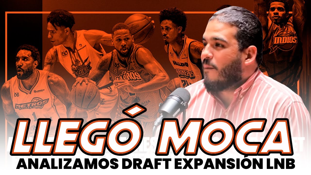 DONQUENADO | MOCA LLEGA A LA LNB - ANALIZAMOS DRAFT DE EXPANSIÓN