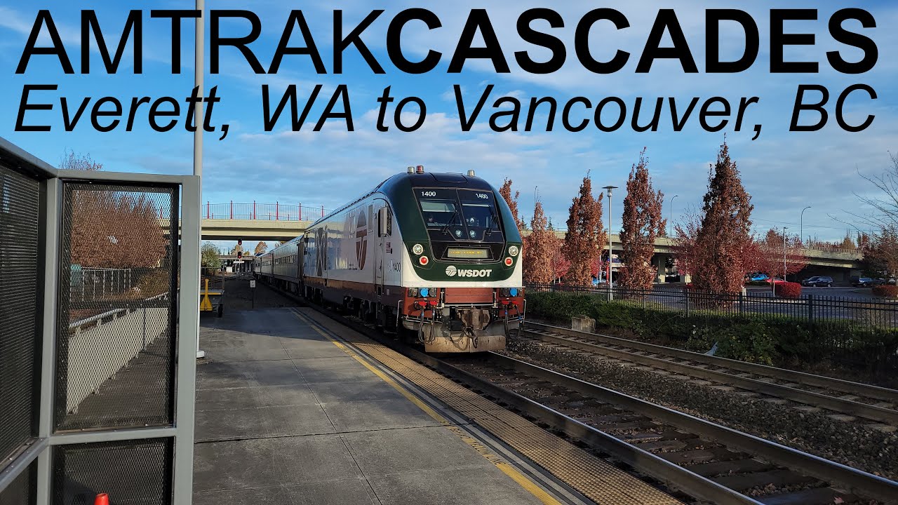 Trip Report - Amtrak Cascades (Horizon Business Class) - Everett, WA to Vancouver, BC
