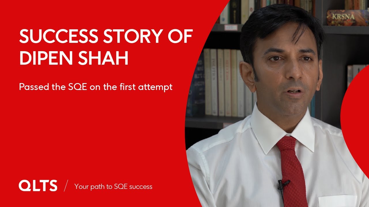SQE Success Story Video of Dipen Shah &ndash; QLTS School's Former Candidate