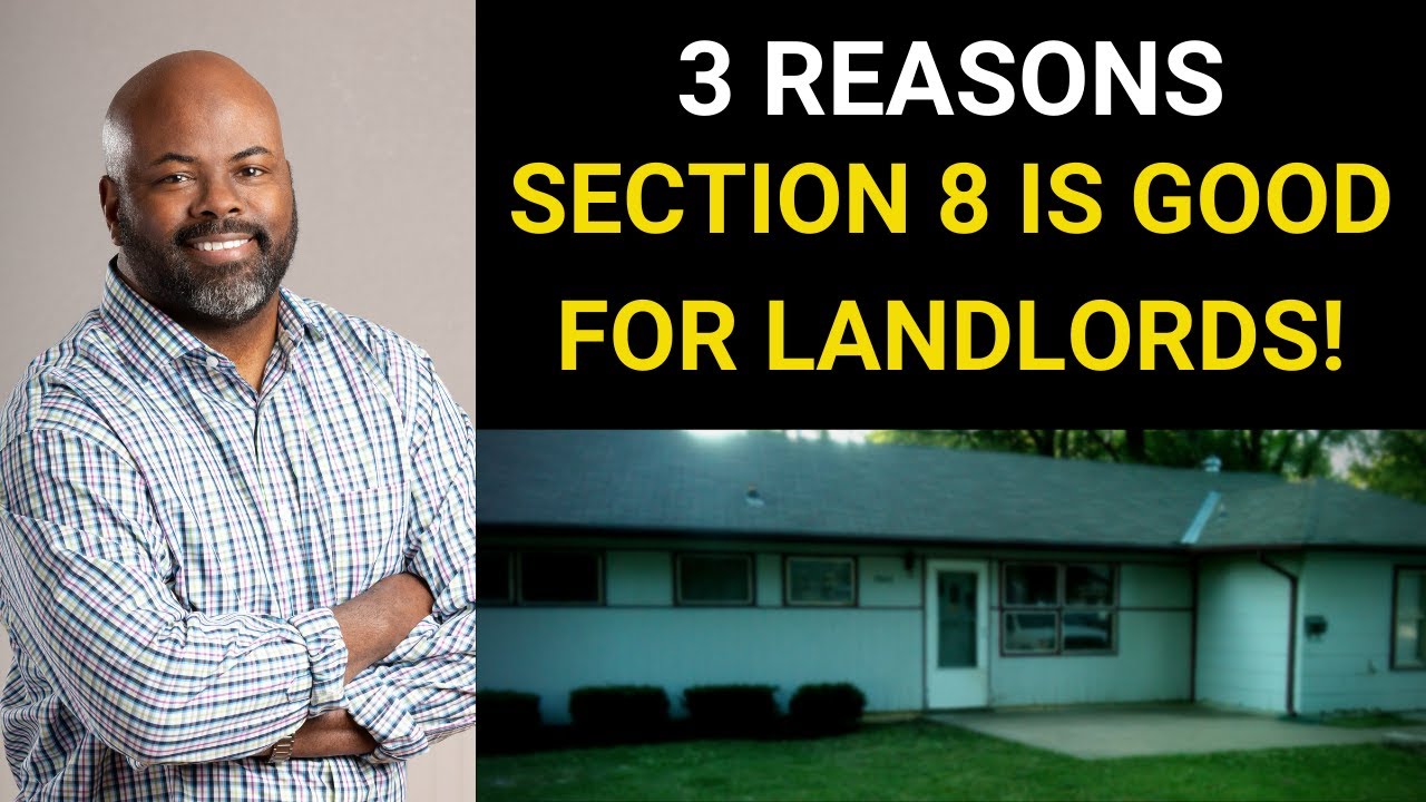 Section 8 Is Good For Tenants and Landlords - Landlord Tips for Beginners