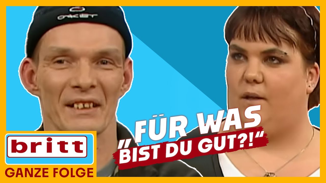 „Du Dreckssau!“ – Sie schmeißt ihn fast raus: Sexentzug, Streit & pure Verzweiflung! | Britt