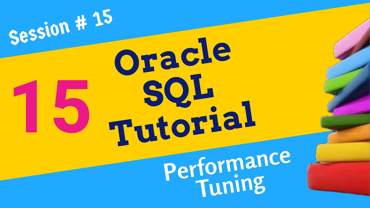 Oracle SQL Day 15  Performance Tuning in Oracle | SQL Interview questions and answers