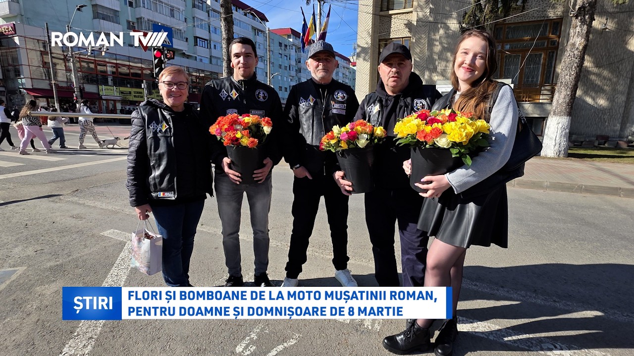 Flori și bomboane de la Moto Mușatinii Roman, pentru doamne și domnișoare de 8 Martie