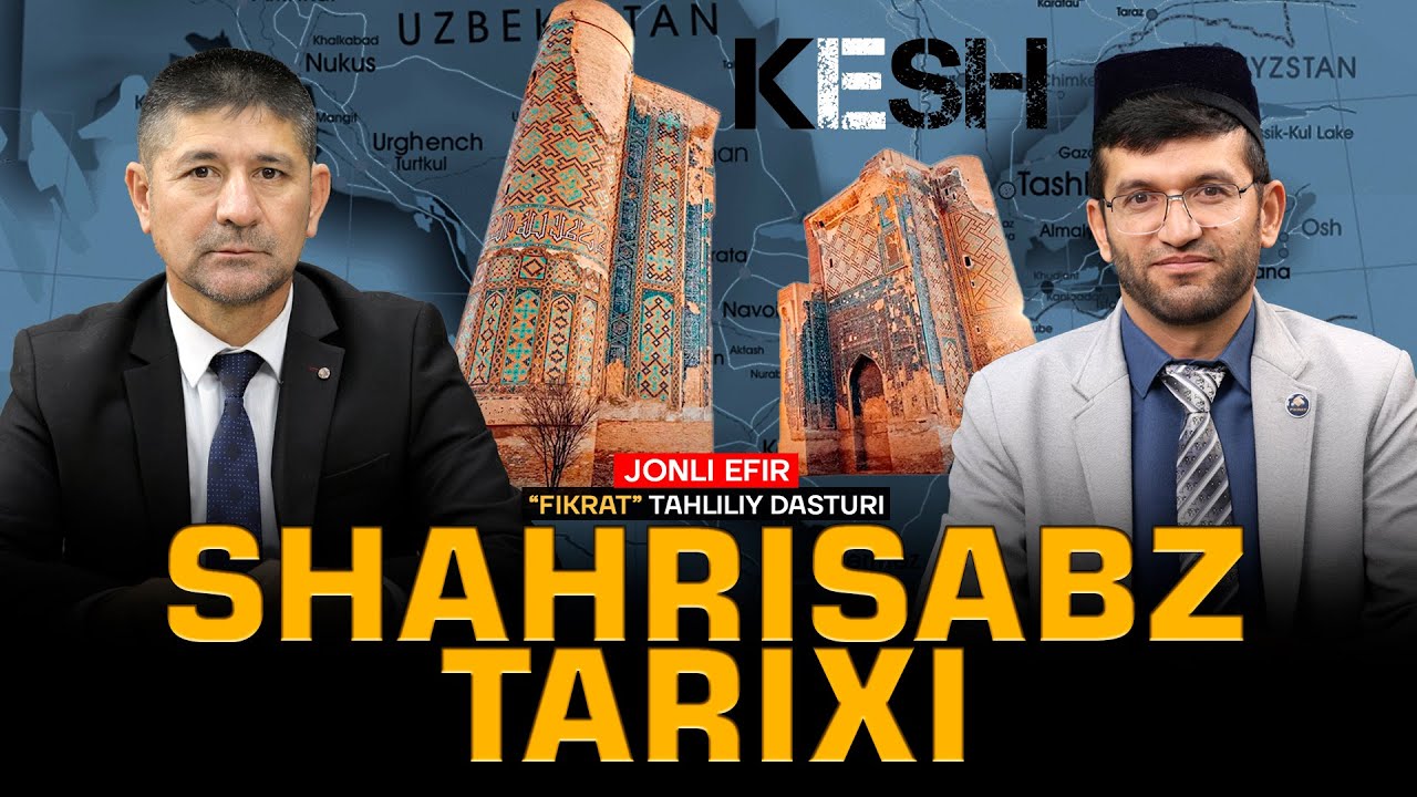 🔴Kesh - Shahrisabz tarixi #fikratuz