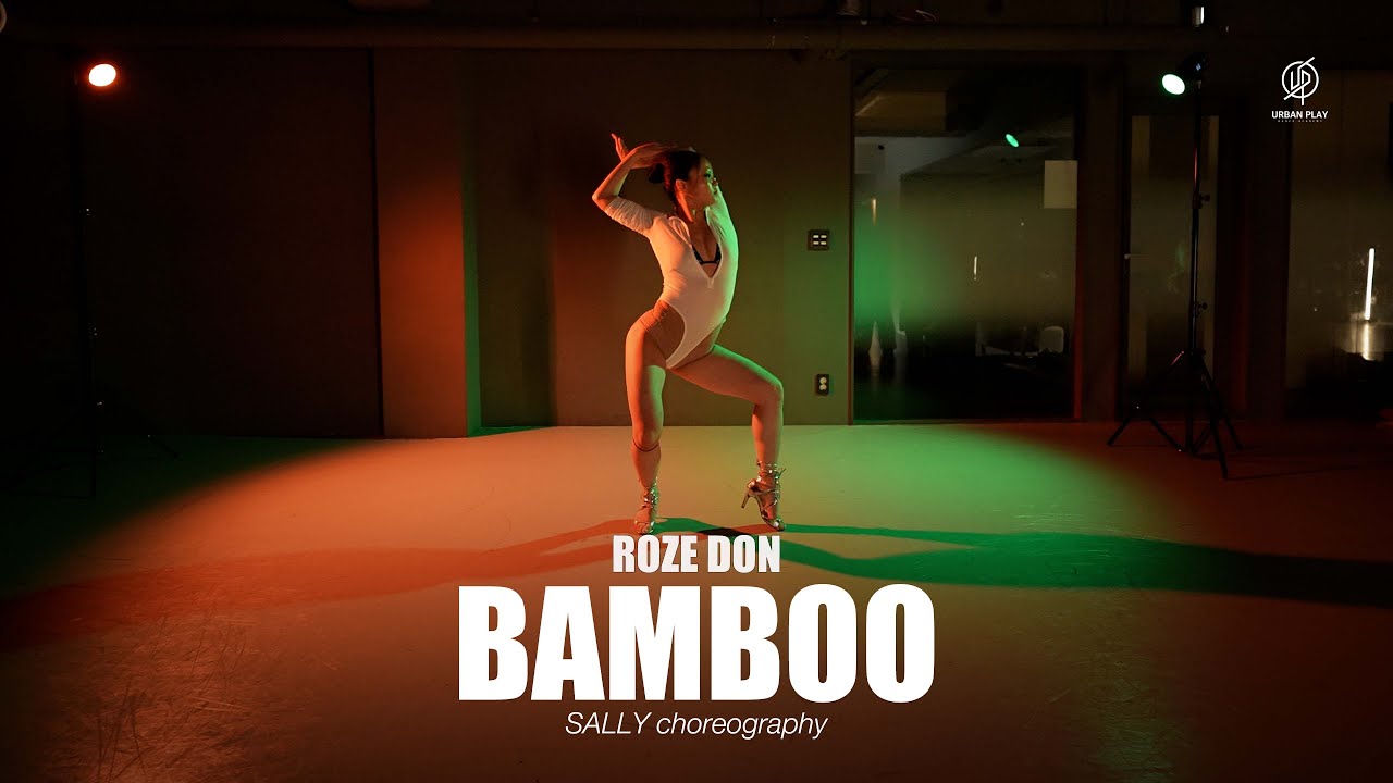 Bamboo - Roze Don / SALLY Choreography / Urban Play Dance Academy