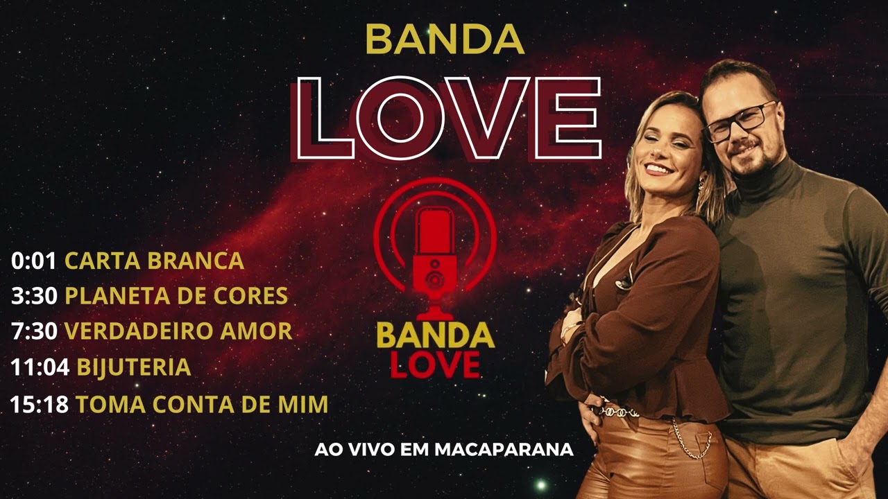 Banda Love ( AO VIVO EM MACAPARANA )