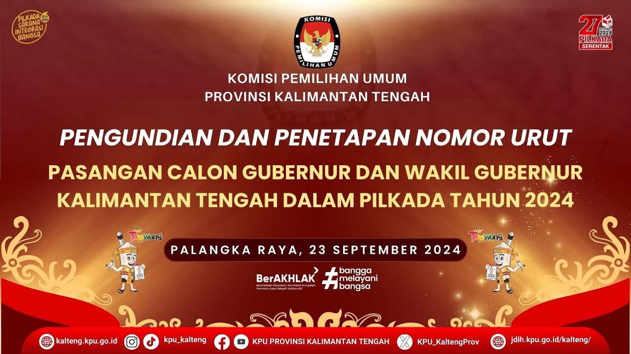 PENGUNDIAN & PENETAPAN NOMOR URUT PASLON GUBERNUR & WAKIL GUBERNUR KALTENG DALAM PILKADA TAHUN 2024