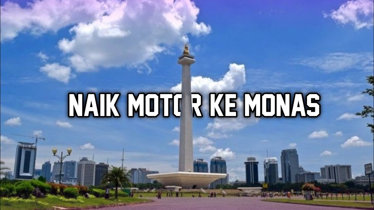 NAIK MOTOR SAMPAI PARKIRAN RESMI MONAS #monas #jakarta #wisata