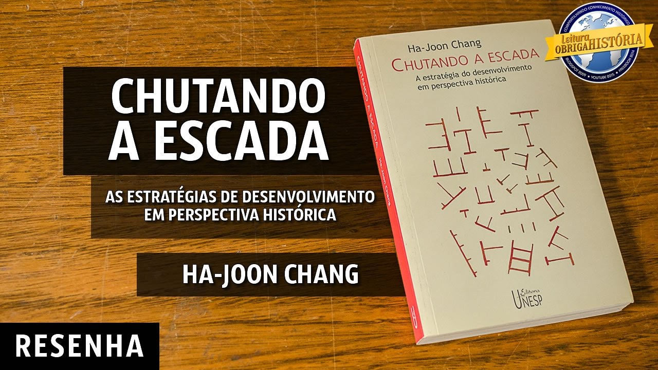 Chutando a escada, de Ha-Joon Chang