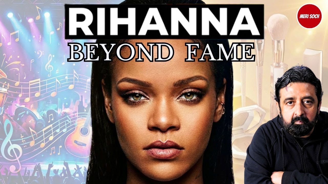 Rihanna: From Barbados to Billionaire — Power Beyond Fame