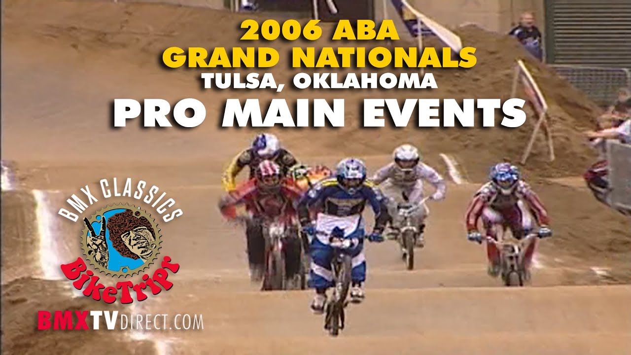 2006 ABA BMX Racing Grand Nationals. Pro Main Events.