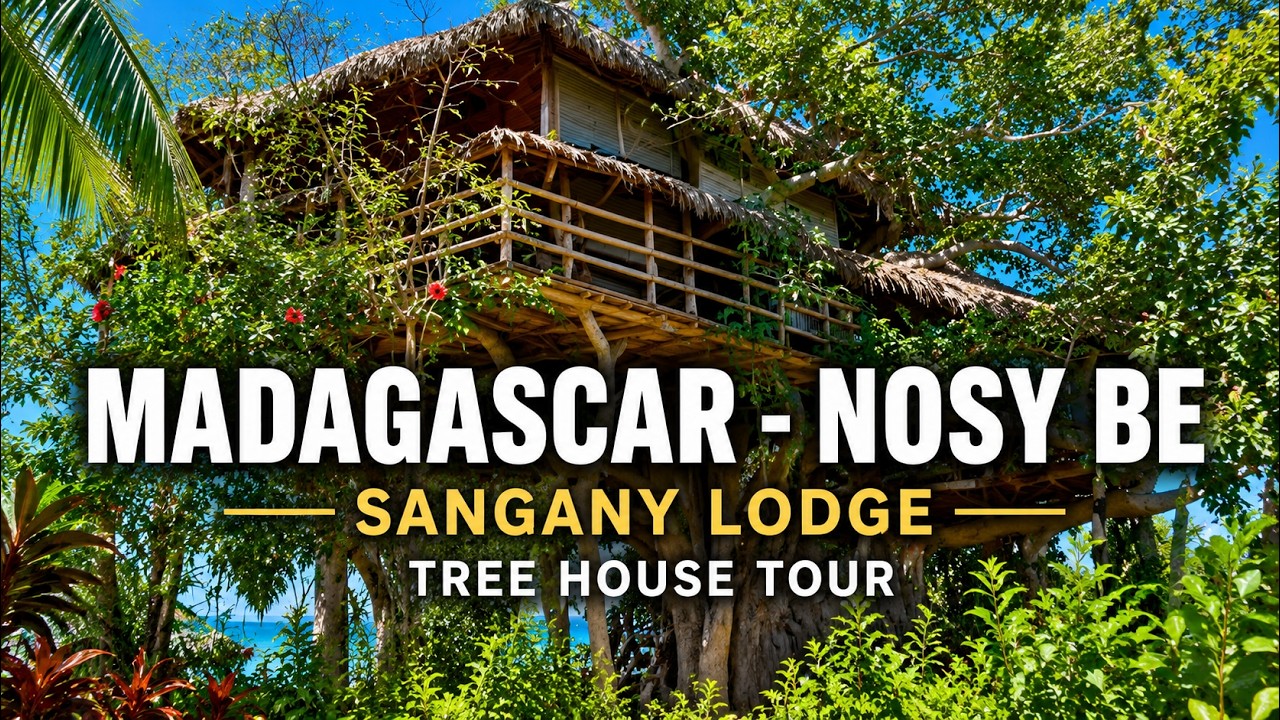 Madagascar - Sangany Lodge - Nosy Be - Tree House Tour