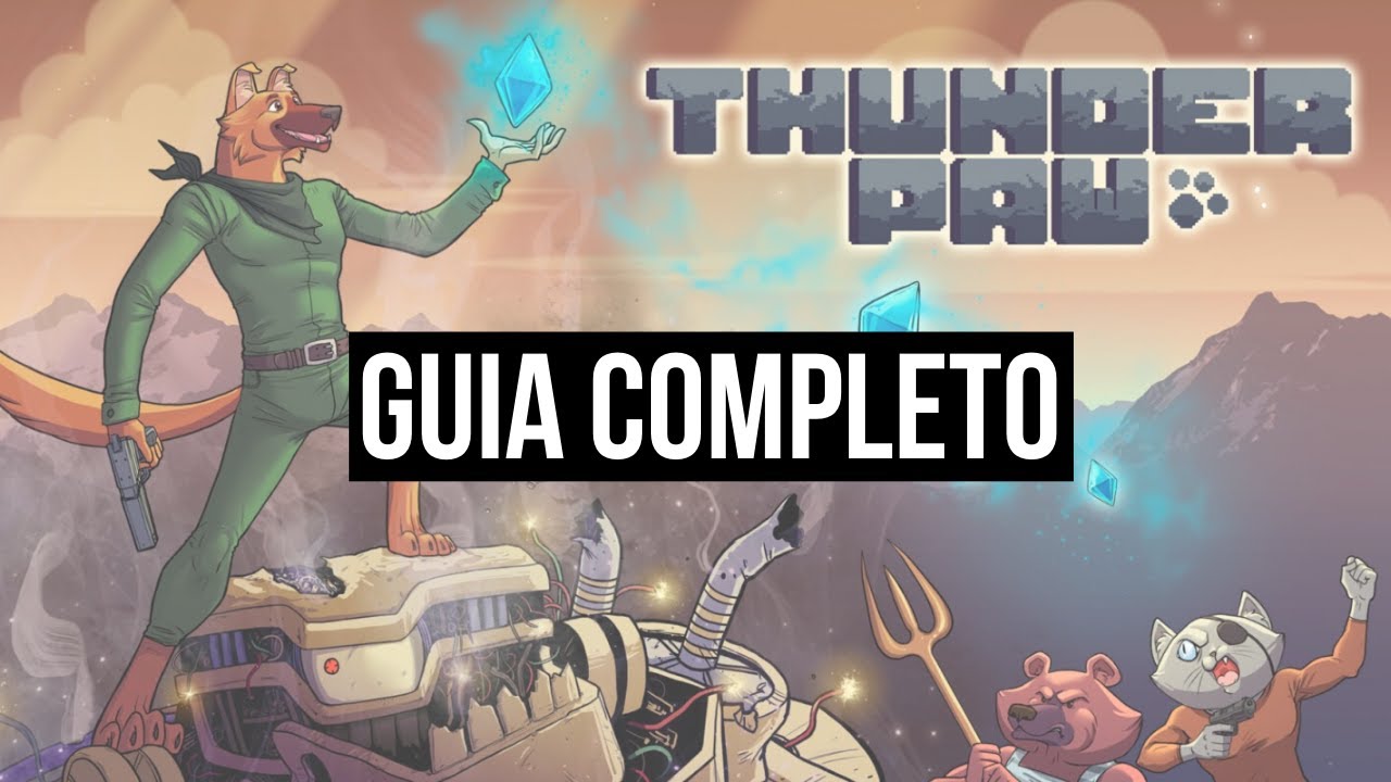 Thunder Paw | Guia de Conquistas | 1000G RATALAIKA