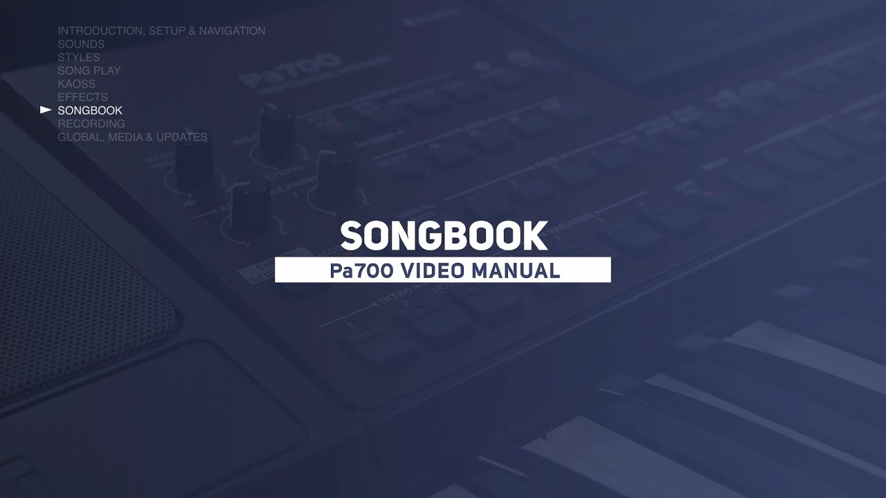 Pa700 Video Kılavuzu 7. Bölüm: SongBook