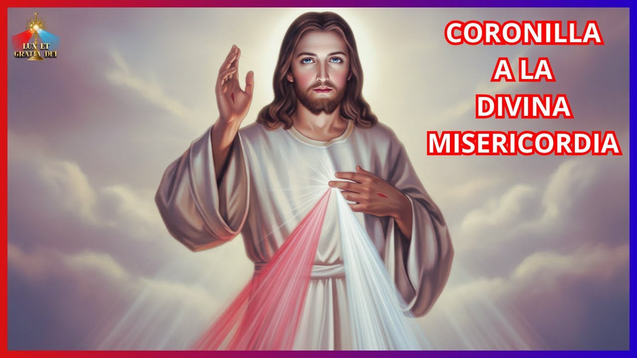 Santa Coronilla a la Divina Misericordia 🕯️ Lux et Gratia Dei
