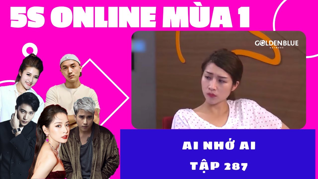 AI NHỚ AI | TẬP 287 | SERIES PHIM HAY CHI PU, B TRẦN, MẠNH QUÂN