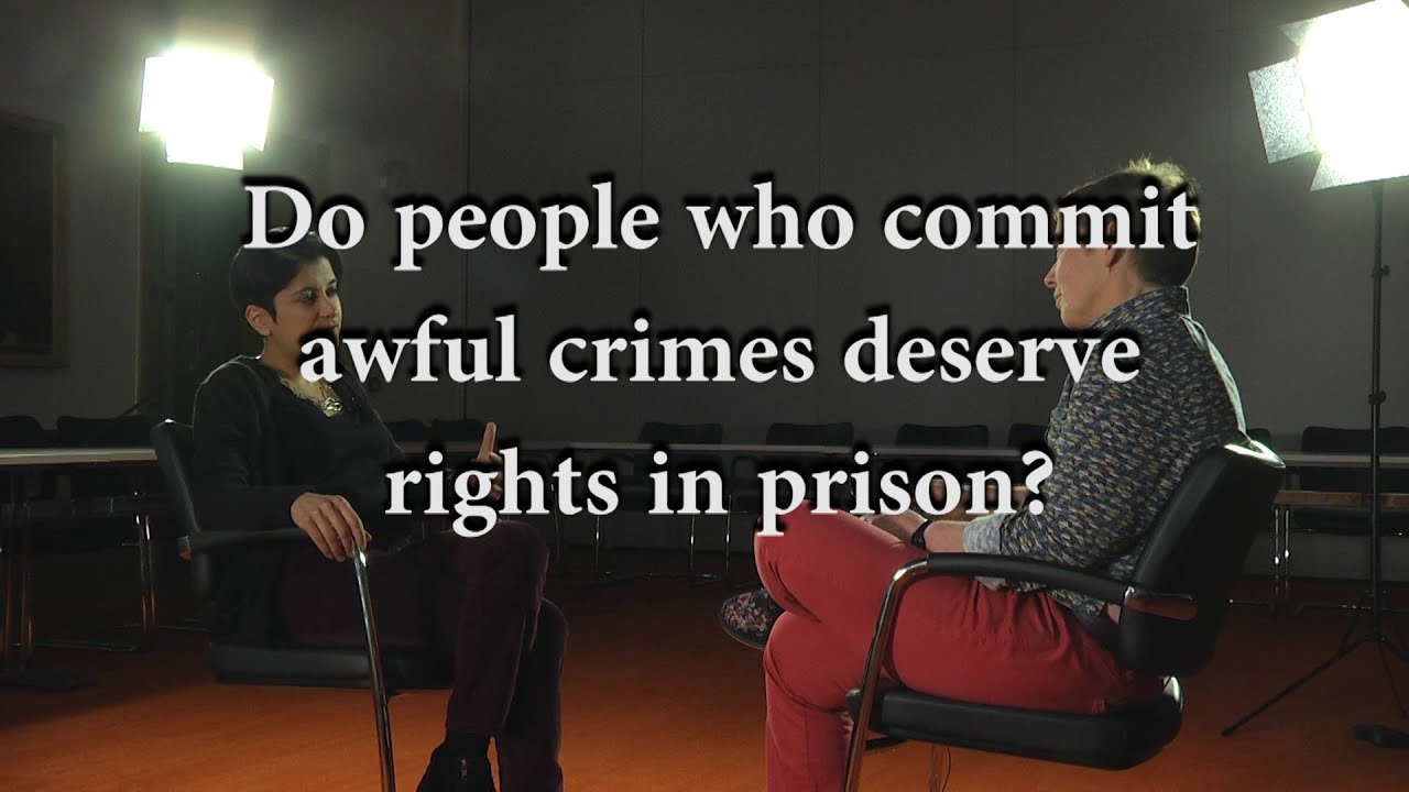 Do people who commit awful crimes deserve rights in prison?