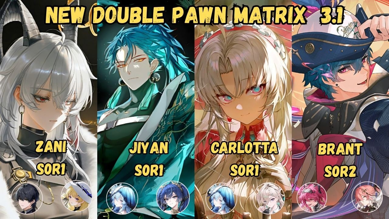 Wuwa 3.1 New Dpm / Zani S0R1 / Jiyan S0R1 / Carlotta S0R1 / Brant S0R2