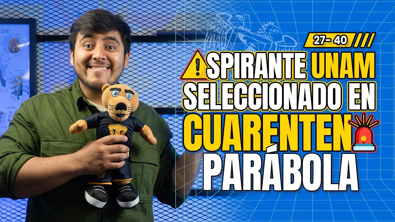 Parábola: El Secreto para ganar más Puntos para UNAM 2024