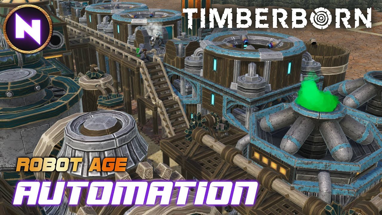 Let The ROBOTS Do The Work! | 05 | Robot Age | TIMBERBORN Update 7 | Lets Play