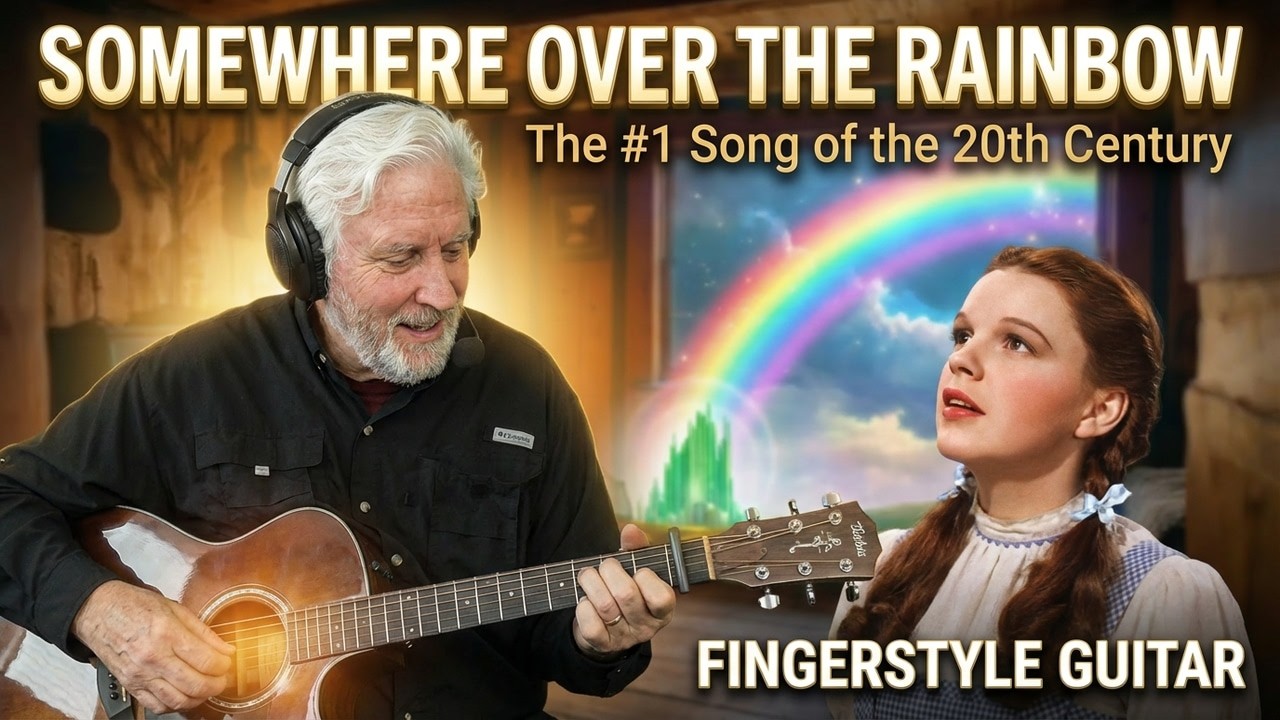 Somewhere Over the Rainbow - The #1 Song of the 20th Century on Fingerstyle Guitar