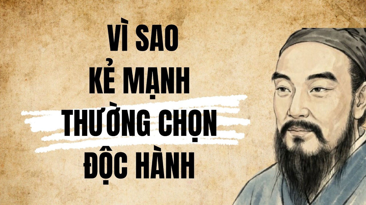 Triết Lý Sống 🍃 Vì Sao Kẻ Mạnh Thường Chọn Độc Hành Để Trở Nên Xuất Chúng  Lối Nhỏ Cổ Nhân